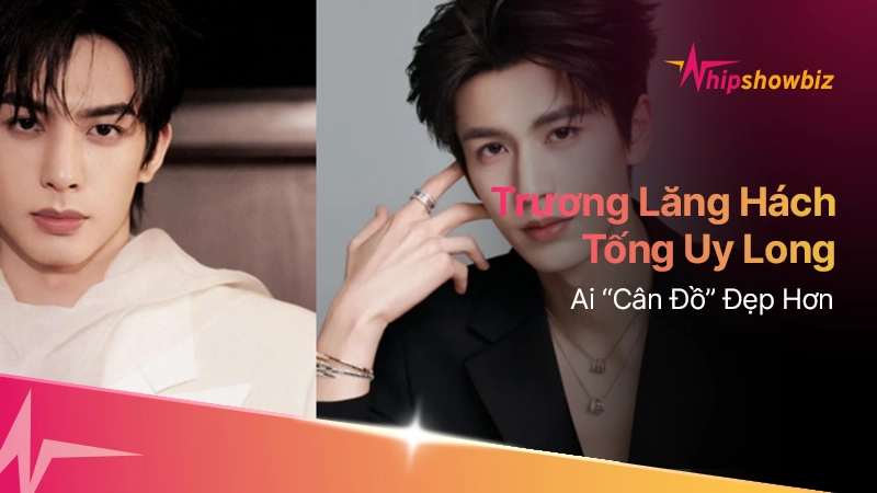 Cùng diện độ của nhà mốt, Trương Lăng Hách và Tống Uy Long ai “cân đồ” đẹp hơn?