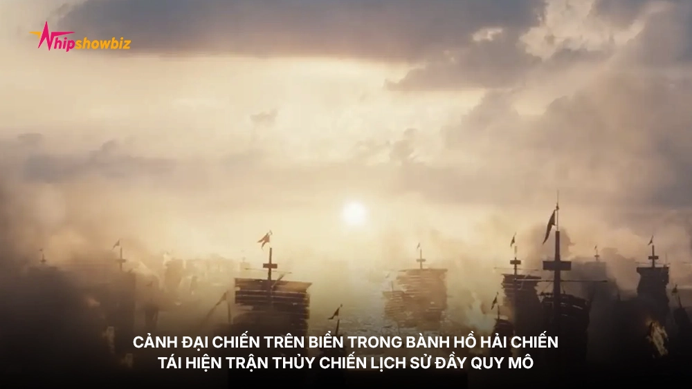 Cảnh đại chiến trên biển trong Bành Hồ Hải Chiến tái hiện trận thủy chiến lịch sử đầy quy mô