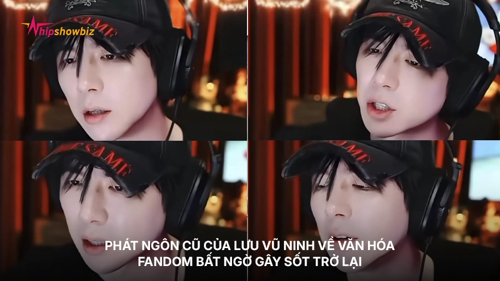 Phát ngôn cũ của Lưu Vũ Ninh về văn hóa fandom bất ngờ gây sốt trở lại
