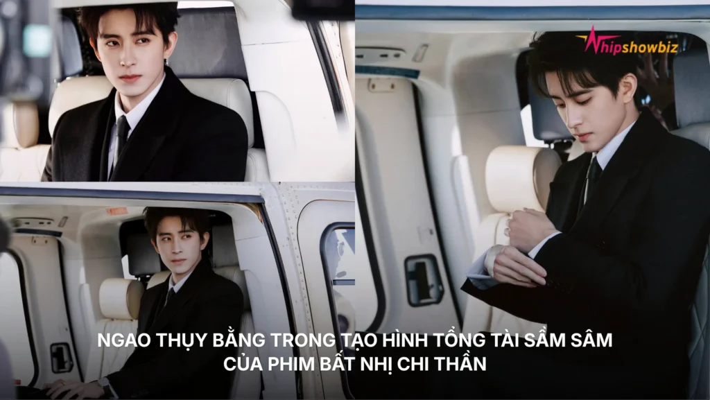 Ngao Thụy Bằng trong tạo hình tổng tài Sầm Sâm của phim Bất Nhị Chi Thần