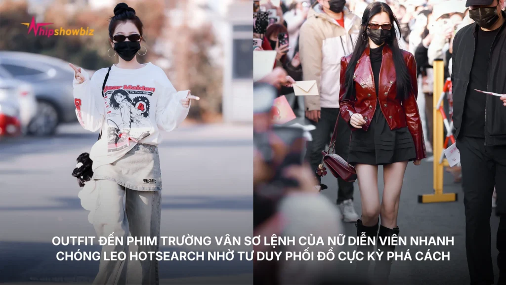 Mỗi bước đi của Ngu Thư Hân trên đường đến phim trường Vân Sơ Lệnh đều nhanh chóng leo thẳng lên top tìm kiếm nóng nhờ tư duy phối đồ cực kỳ phá cách