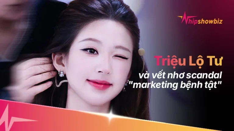 Nhìn lại scandal “marketing bệnh tật” của Triệu Lộ Tư: Vết nhơ khó xóa nhòa
