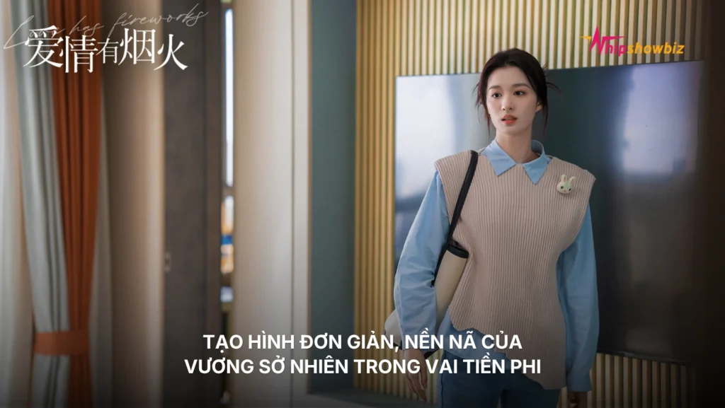 Tạo hình đơn giản, nền nã của Vương Sở Nhiên trong vai Tiền Phi