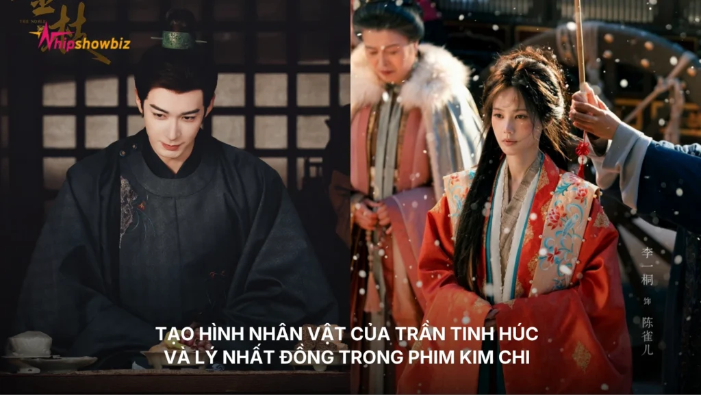 Tạo hình nhân vật của Trần Tinh Húc và Lý nhất đồng trong phim Kim Chi