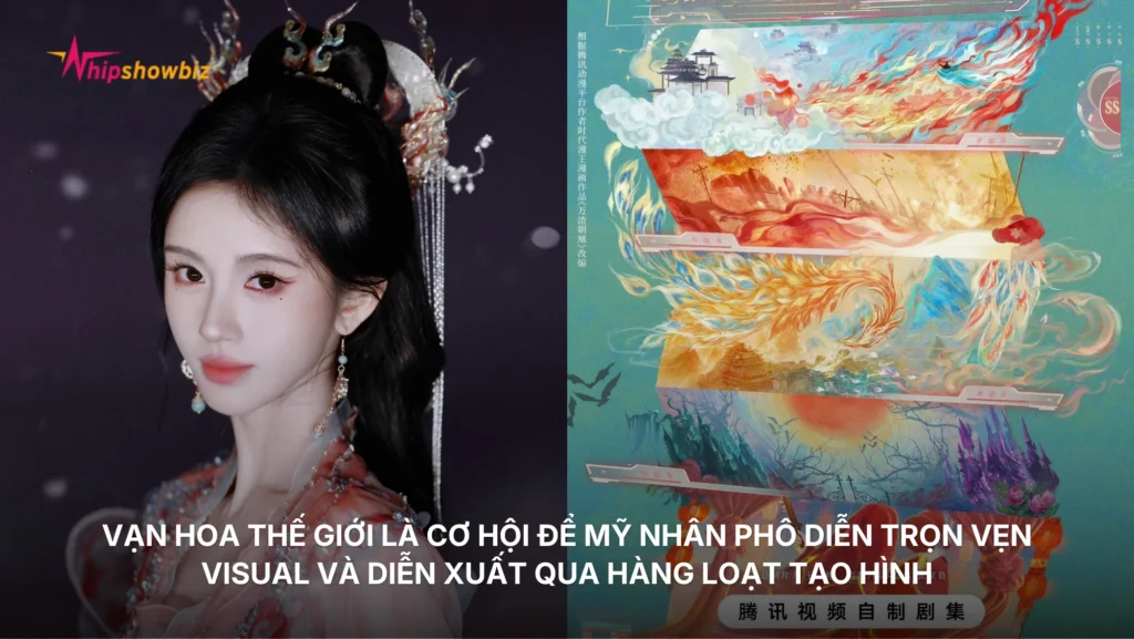 Vạn Hoa Thế Giới là cơ hội để Cúc Tịnh Y phô diễn trọn vẹn visual đỉnh cao qua loạt tạo hình từ cổ trang, dân quốc đến hiện đại